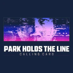 Park Holds The Line - Calling Card Code